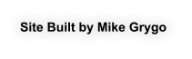 Site Built by Mike Grygo
