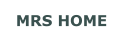 MRS HOME